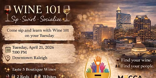 Wine 101: Sip, Swirl & Socialize