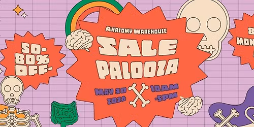 2nd Annual Anatomy Warehouse Clearance-palooza