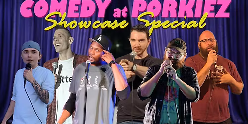 Comedy at Porkiez Showcase Special