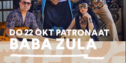 BaBa ZuLa | Patronaat Haarlem