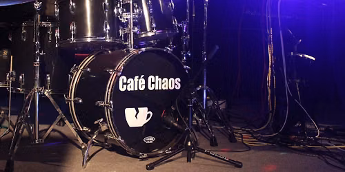 Cafe Chaos - Live and Kicking 