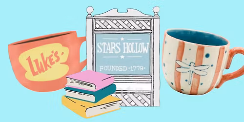 Mother\u2019s Day in Stars Hollow: A Gilmore Girls-Inspired Event - May 8th