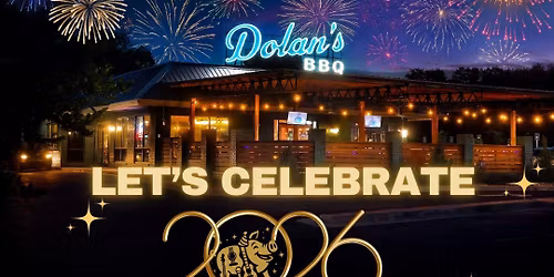 New Year's Eve Bash at Dolan's BBQ!