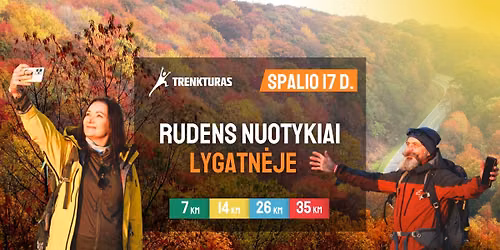 TrenkTuras: Rudens nuotykiai Lygatn\u0117je'26