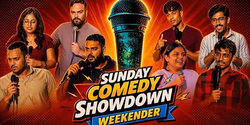 Sunday Comedy Showdown Weekender