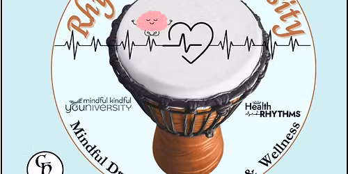 Rhythm YOUniversity - Drumming Wellness Series