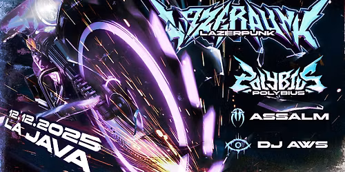 Bleeding Edge : Lazerpunk, Polybius, Assalm, Dj Aws | PARIS