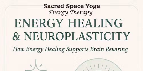 Energy Healing & Neuroplasticity