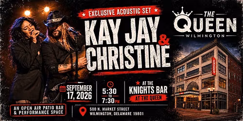 Kay Jay & Christine LIVE at The Queen