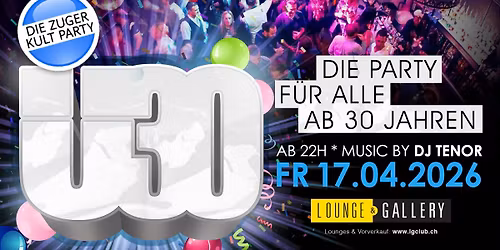 Zuger \u00dc30 Party - Die Kultparty ab 30 Jahren