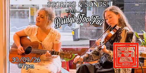 Stories & Songs with Bridge Too Far