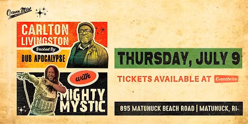 Carlton Livingston backed by Dub Apocalypse w\/ Mighty Mystic @ Ocean Mist