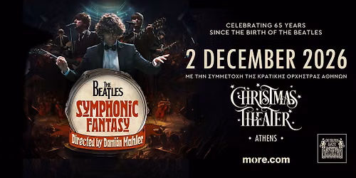 The Beatles Symphonic Fantasy \u03bc\u03b5 \u03c4\u03b7\u03bd \u039a\u03c1\u03b1\u03c4\u03b9\u03ba\u03ae \u039f\u03c1\u03c7\u03ae\u03c3\u03c4\u03c1\u03b1 \u0391\u03b8\u03b7\u03bd\u03ce\u03bd