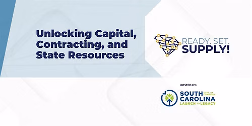 Ready. Set. Supply! - Unlocking Capital, Contracting, and State Resources
