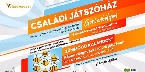 \u201eZ\u00fcmm\u00f6g\u0151 Kalandok\u201d \u2013 M\u00e9hek vil\u00e1gnapja csal\u00e1di j\u00e1tsz\u00f3h\u00e1z