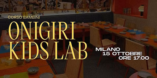 ONIGIRI KIDS LAB - Milano