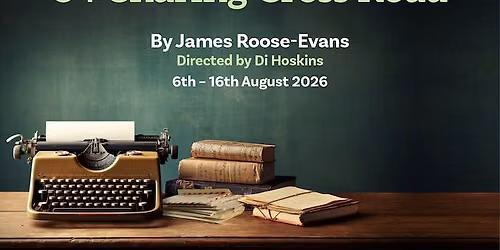 "84 Charing Cross Road" by James Roose-Evans Directed by Di Hoskins