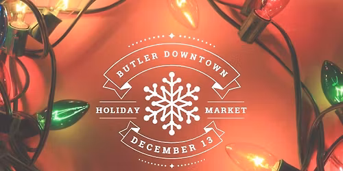Butler Downtown Holiday Market
