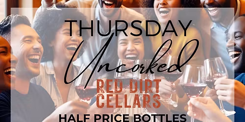 Thursday Uncorked