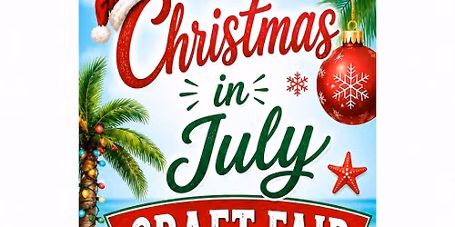 Christmas in July Craft Fair