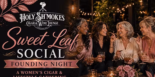 Sweet Leaf Social Founding Night for Ladies
