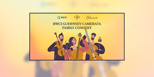 BWCI Guernsey Camerata Family Concert