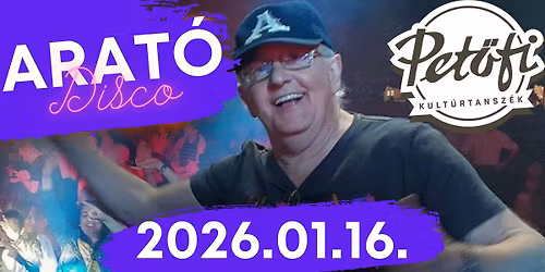 Arat\u00f3 Disco | Pet\u0151fi Kult\u00fartansz\u00e9k | 01.16.