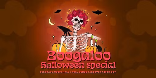 Boogaloo Halloween: 29\/10: Hell Of A Party!