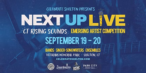 Next Up Live: CT Rising Sounds Emerging Artist Competition