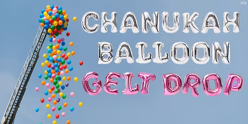 Chanukah Balloon Gelt Drop!