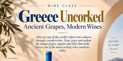Greece Uncorked: Ancient Grapes, Modern Wines