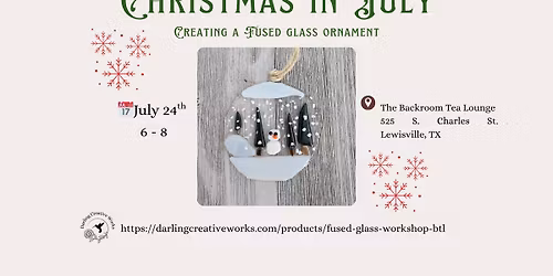 Christmas in July: Fused Glass Ornaments