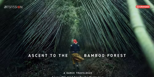 ASCENT TO THE BAMBOO FOREST \u2014 A Dance Travelogue