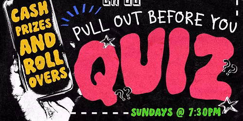 Pull Out Before you QUIZ... Quiz Night