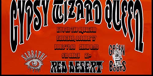 Gypsy Wizard Queen, Red Desert, GreenBoots, & Sabbathi LIVE!!!