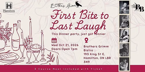 FIRST BITE TO LAST LAUGH: BROTHERS GRIMM BISTRO [FALL SERIES]