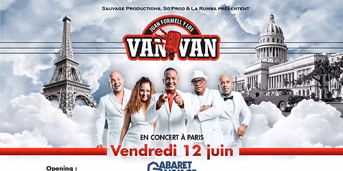 Los Van Van en concert au Cabaret Sauvage \u2022 Paris \ud83c\udde8\ud83c\uddfa \u2022 12 Juin 2026