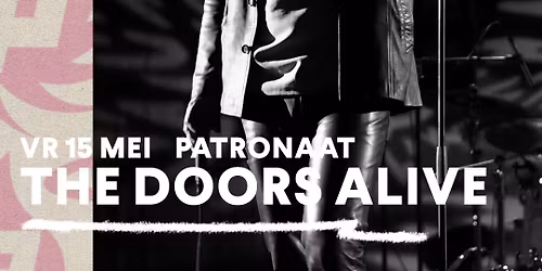 The Doors Alive | Patronaat Haarlem