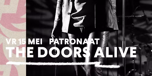 The Doors Alive | Patronaat Haarlem