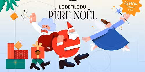 Le D\u00e9fil\u00e9 du p\u00e8re No\u00ebl 2025