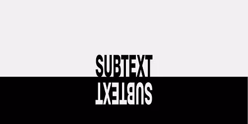SUBTEXT Exhibition Launch | Stockroom