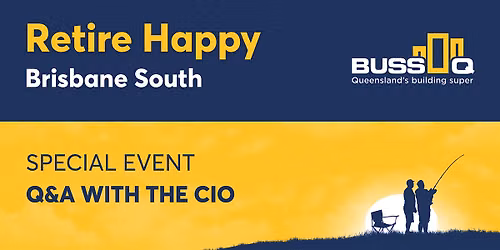 BUSSQ Retire Happy - Brisbane South (special event)