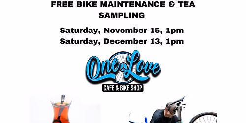 Bike Maintenance & Tea Sampling