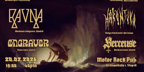 RAVNA, MARUNTUKA, ENGRAVER, BERCEUSE | 20.02.2026 | MOTOR ROCK PUB, S\u0141UPSK
