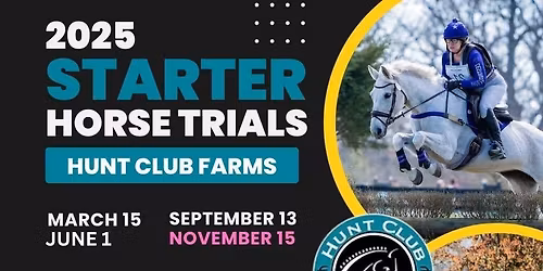 Starter Horse Trials at Hunt Club Farms