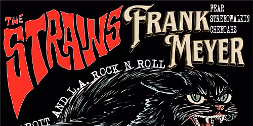 The Strains \u2022 Frank Meyer (FEAR) \u2022 The Lowcocks