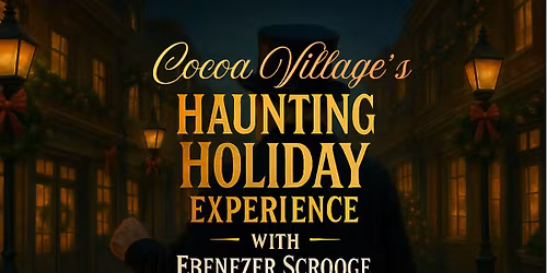 Cocoa Village's Haunting Holiday Family Ghost Tour