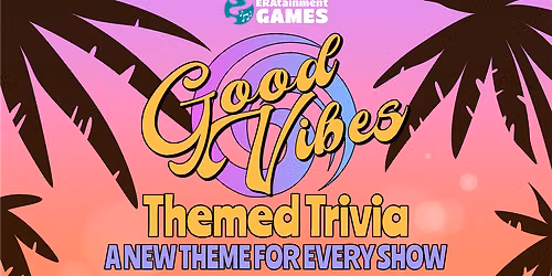 Good Vibes Themed Trivia Night at Longboards!