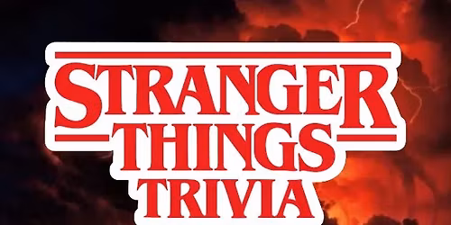 Stranger Things Trivia at The Railyard 