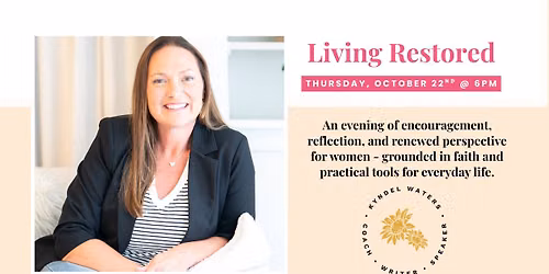 Living Restored Women's Event with Kyndel Waters
